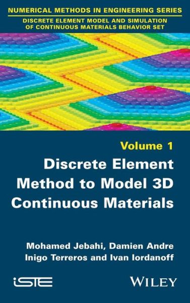 Cover for Mohamed Jebahi · Discrete Element Method to Model 3D Continuous Materials (Hardcover Book) (2015)