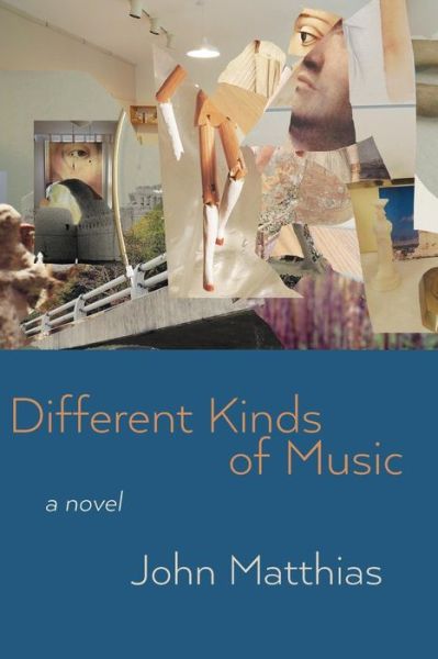 Cover for John Matthias · Different Kinds of Music (Paperback Book) (2014)