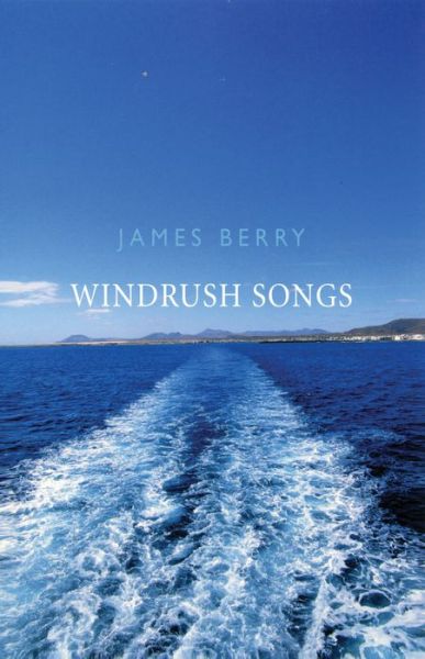 Cover for James Berry · Windrush Songs (Paperback Book) (2007)