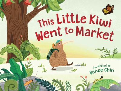 Cover for Renee Chin · This Little Kiwi Went to Market (Paperback Book) (2022)