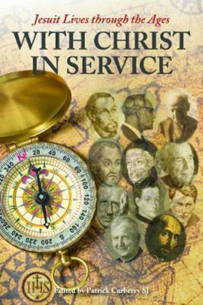 Cover for Patrick Carberry · With Christ in Service: Jesuit Lives through the Ages (Pocketbok) (2017)