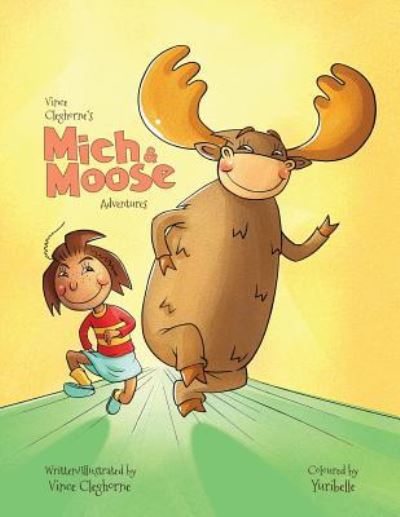 Mich & Moose Adventures - 1 - Vince Cleghorne - Książki - Billiard Press - 9781916457706 - 3 października 2018