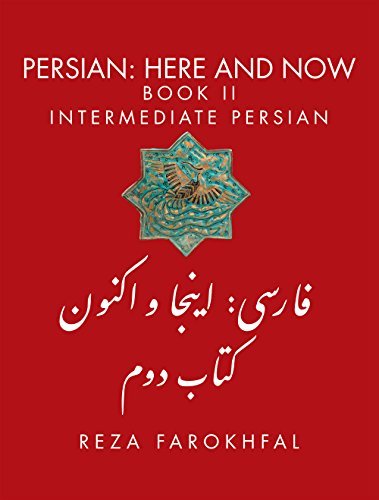 Persian -- Here & Now: Book II: Intermediate Persian - Reza Farokhfal - Livros - Mage Publishers - 9781933823706 - 23 de junho de 2014
