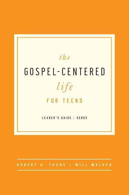 Cover for Will Walker · The Gospel-centered Life for Teens Leader's Guide (Paperback Book) [First edition] (2014)