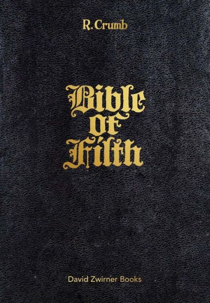 Cover for R. Crumb · R. Crumb: Bible of Filth (Hardcover Book) (2017)