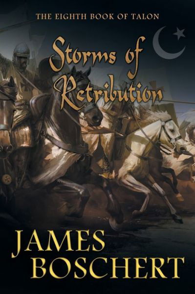 Storms of Retribution - Talon - James Boschert - Livros - Penmore Press LLC - 9781946409706 - 2 de fevereiro de 2019
