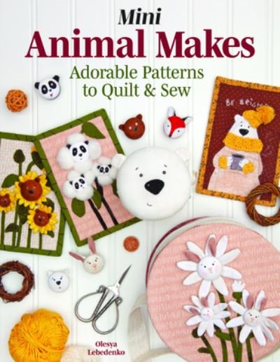 Cover for Olesya Lebedenko · Sewing Cozy Craft Projects: Make Adorable Animal Decor, Gifts and Keepsakes (Paperback Book) (2021)