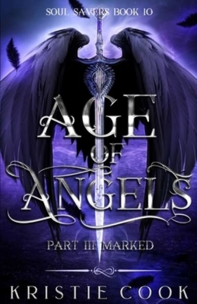 Cover for Kristie Cook · Age of Angels Part III (Paperback Book) (2021)