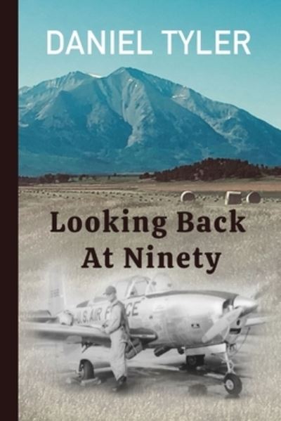 Cover for Daniel Tyler · Looking Back at Ninety (Buch) (2023)