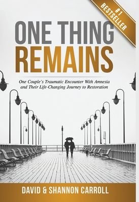 Cover for David Carroll · One Thing Remains (Hardcover bog) (2020)