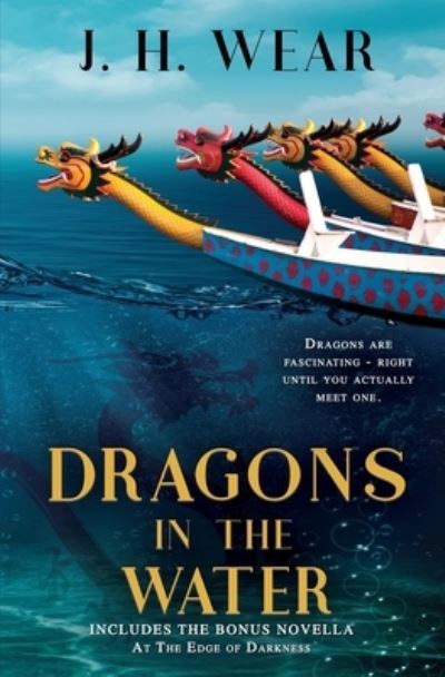 Cover for J H Wear · Dragons in the Water (Paperback Book) (2021)