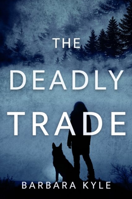 Cover for Barbara Kyle · The Deadly Trade (Paperback Book) (2023)