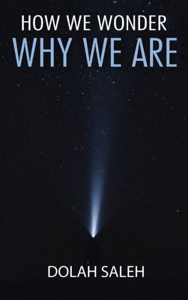 Cover for Dolah Saleh · How We Wonder Why We Are (Hardcover Book) (2021)