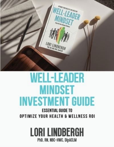 Cover for Lori Lindbergh · Well-Leader Mindset Investment Guide (Book) (2022)