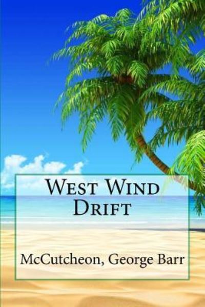 Cover for McCutcheon George Barr · West Wind Drift (Paperback Book) (2017)