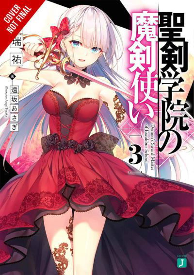 The Demon Sword Master of Excalibur Academy, Vol. 3 (light novel) - DEMON SWORD MASTER EXCALIBUR ACADEMY NOVEL SC - Yuu Shimizu - Books - Little, Brown & Company - 9781975320706 - May 25, 2021