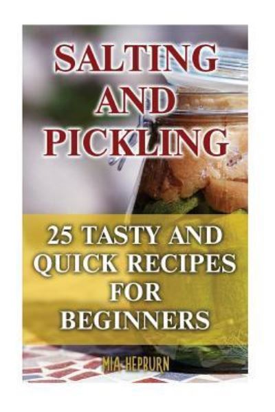 Cover for Mia Hepburn · Salting and Pickling (Paperback Book) (2017)