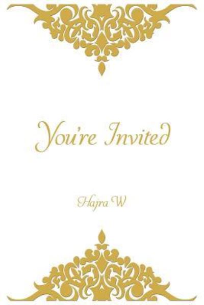 Cover for Hajra W · You're Invited (Paperback Book) (2017)