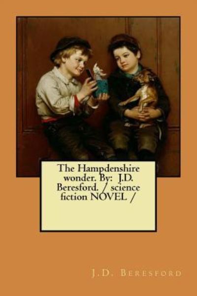 Cover for J D Beresford · The Hampdenshire Wonder. by (Paperback Book) (2018)