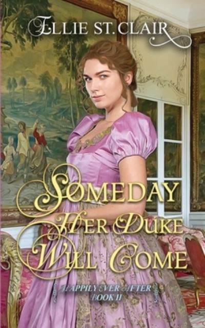 Cover for Ellie St. Clair · Someday Her Duke Will Come (Paperback Book) (2018)