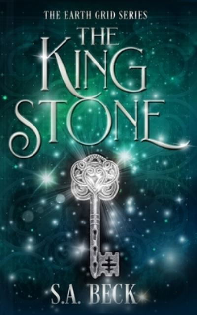Cover for S a Beck · The King Stone (Paperback Bog) (2019)