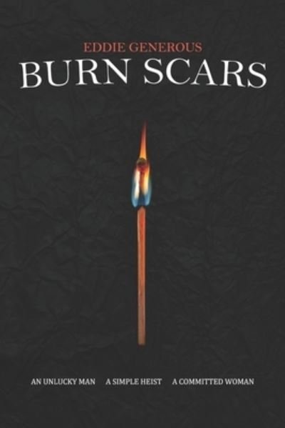 Cover for Eddie Generous · Burn Scars (Paperback Book) (2021)