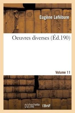 Cover for Lefebure-e · Oeuvres Diverses. Vol. 1 (Paperback Book) (2015)