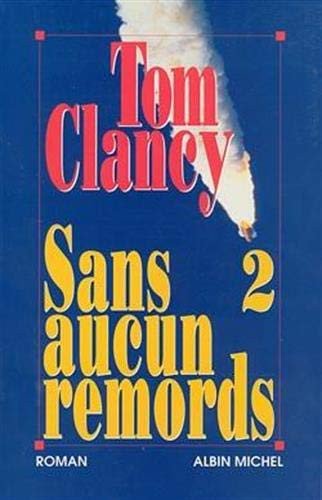 Cover for Tom Clancy · Sans Aucun Remords - Tome 2 (Paperback Bog) (1994)