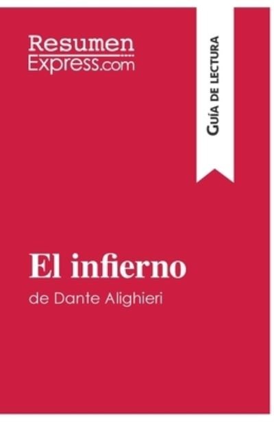 Cover for Resumenexpress · El infierno de Dante Alighieri (Guia de lectura) (Taschenbuch) (2016)