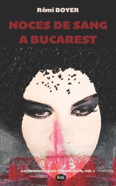 Cover for Rémi Boyer · Noces de sang à Bucarest (Paperback Book) (2020)