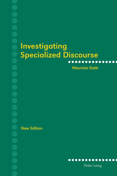 Investigating Specialized Discourse: Third Revised Edition - Maurizio Gotti - Livros - Peter Lang AG, Internationaler Verlag de - 9783034306706 - 27 de abril de 2011