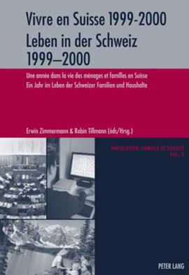 Cover for Vivre en Suisse 1999-2000- Leben in der Schweiz 1999-2000: Une annee dans la vie des menages et familles en Suisse- Ein Jahr im Leben der Schweizer Familien und Haushalte (Paperback Book) (2004)