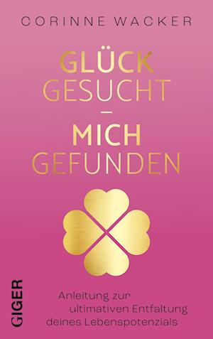 Cover for Corinne Wacker · Glück gesucht - Mich gefunden (Book) (2022)