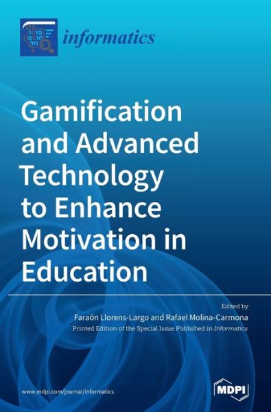 Cover for Faraon Llorens-Largo · Gamification and Advanced Technology to Enhance Motivation in Education (Hardcover Book) (2020)