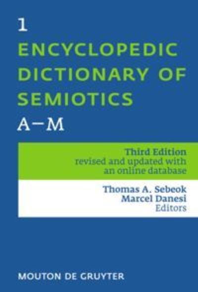 Cover for Thomas A. Sebeok · Encyclopedic Dictionary of Semiotics (Hardcover Book) [3rd rev. and updated edition] (2010)