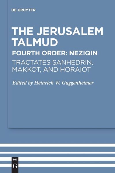 Tractates Sanhedrin, Makkot, and Horaiot - - Books - de Gruyter GmbH, Walter - 9783110680706 - October 26, 2020