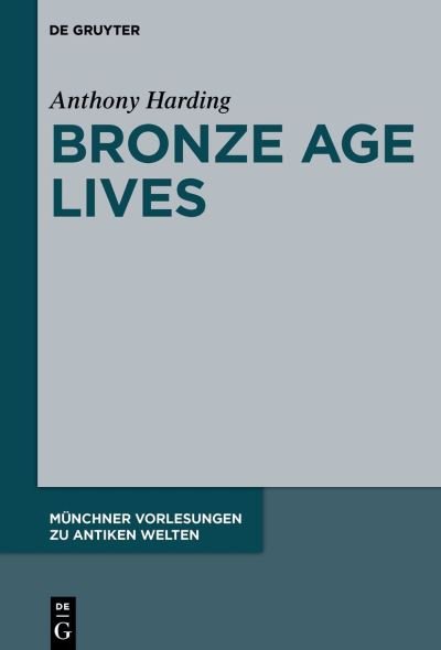 Cover for Harding · Bronze Age Lives (Book) (2021)