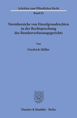 Normbereiche v.Einzelgrundr. - F. Müller - Książki -  - 9783428020706 - 18 listopada 1968