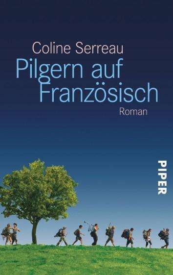 Cover for Coline Serreau · Piper.05270 Serreau.Pilgern (Book)