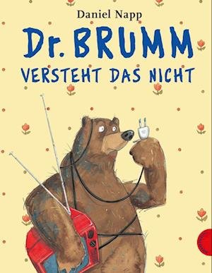 Cover for Daniel Napp · Dr. Brumm versteht das nicht (Hardcover bog) (2004)