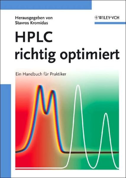Cover for S Kromidas · HPLC richtig optimiert: Ein Handbuch fur Praktiker (Hardcover Book) (2006)