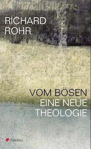 Cover for Richard Rohr · Vom Bösen (Book) (2022)