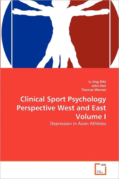 Cover for Thomas Wenzel · Clinical Sport Psychology Perspective West and East Volume I: Depression in Asian Athletes (Paperback Book) (2011)