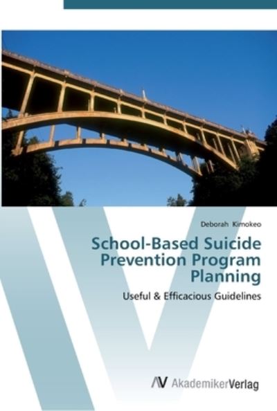 Cover for Kimokeo · School-Based Suicide Prevention (Book) (2012)