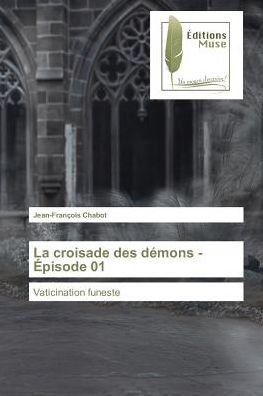 Cover for Chabot · La croisade des démons - Épisode (Book)