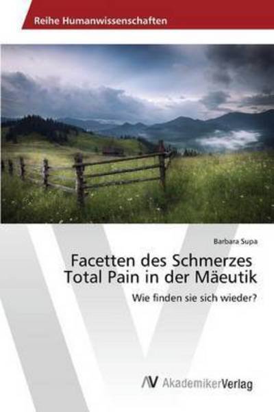 Cover for Supa Barbara · Facetten Des Schmerzes Total Pain in Der Maeutik (Paperback Book) (2015)