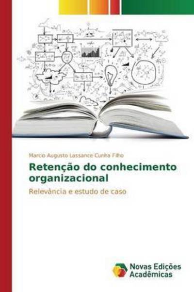 Cover for Cunha Filho Marcio Augusto Lassance · Retencao Do Conhecimento Organizacional (Taschenbuch) (2015)