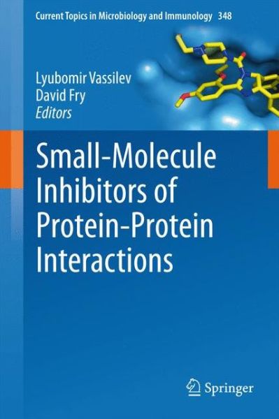 Cover for Lyubomir Vassilev · Small-Molecule Inhibitors of Protein-Protein Interactions - Current Topics in Microbiology and Immunology (Taschenbuch) [2011 edition] (2013)