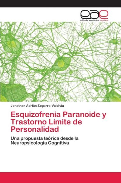 Cover for Zegarra-Valdivia · Esquizofrenia Paranoid (Bok) (2014)