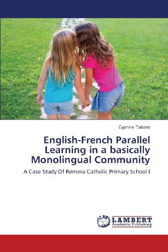 Cover for Cyprien Tabaro · English-french Parallel Learning in a Basically Monolingual Community: a Case Study of Remera Catholic Primary School I (Paperback Bog) (2013)